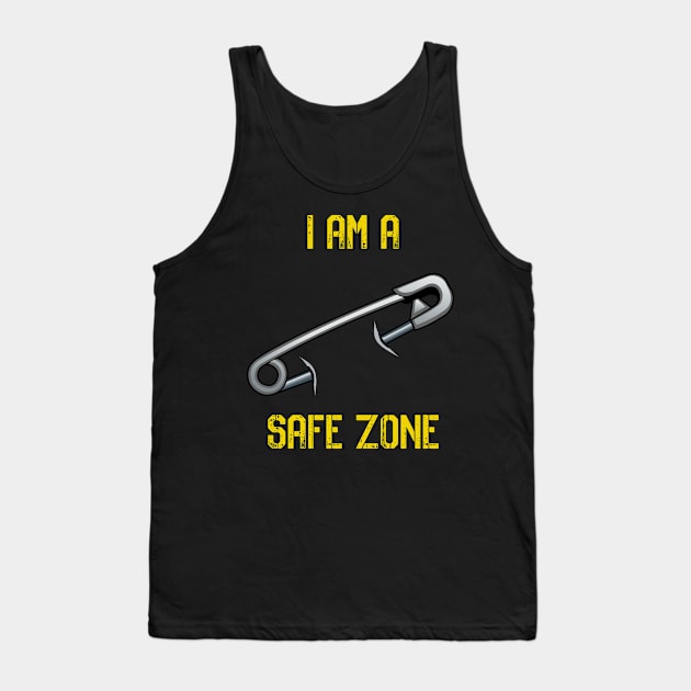 I Am A Safe Zone Tank Top by Bull22